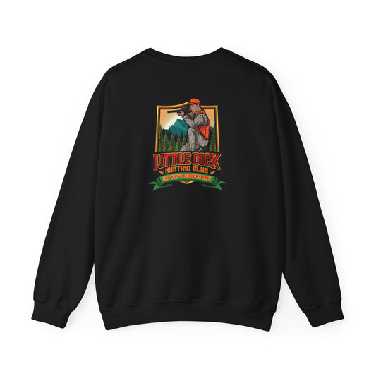 Little Dick Hunting Club Sweatshirt