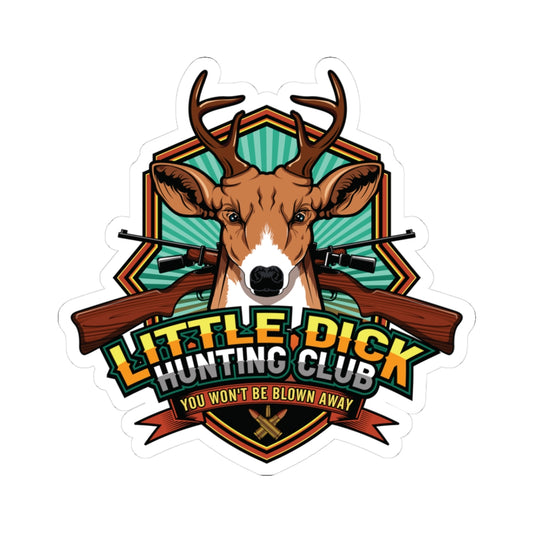 Little Dick Hunting Club Sticker