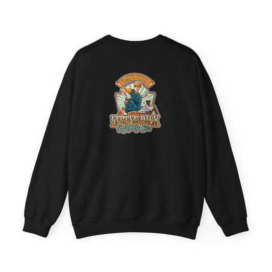 Little Dick Roofing Co. Sweatshirt