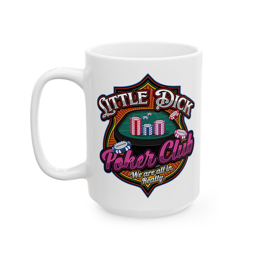 Little Dick Poker Club Mug