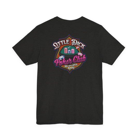 Little Dick Poker Club Tee