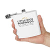 Little Dick Roofing Co.™ Flask