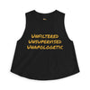 Unfiltered Unsupervised Unapologetic Crop Top