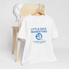 Little Dick Marketing Tee