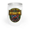 Little Dick Accounting Chill Wine Tumbler