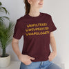 Unfiltered Unsupervised Unapologetic Tee