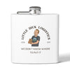 Little Dick Logistics 6oz Stainless Steel Hip Flask