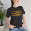 Unfiltered Unsupervised Unapologetic Tee