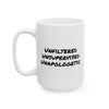 Unfiltered Unsupervised Unapologetic Mug