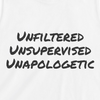 Unfiltered Unsupervised Unapologetic Crop Top