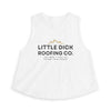 Little Dick Roofing Co. Crop Top