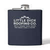 Little Dick Roofing Co.™ Flask